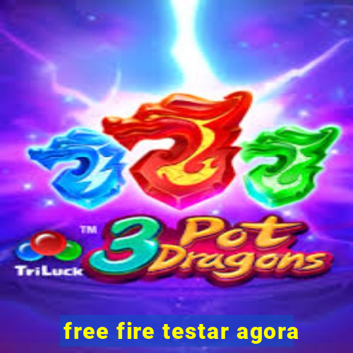 free fire testar agora